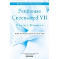 Penthouse Uncensored VII: Erotica Unbound