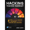 Hacking Teacher Burnout