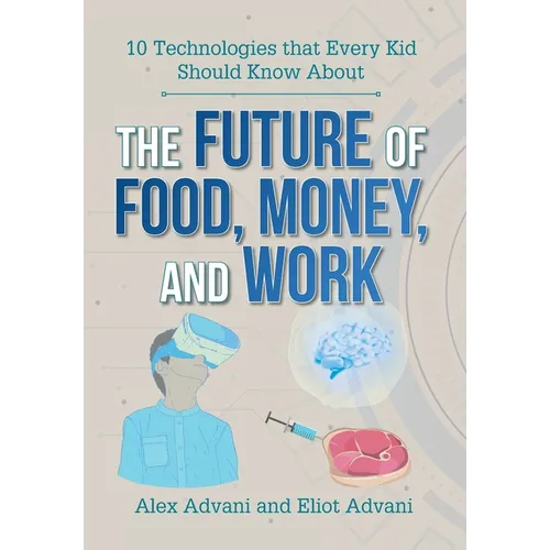 The Future of Food, Money, and Work