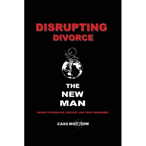 Disrupting Divorce: The New Man