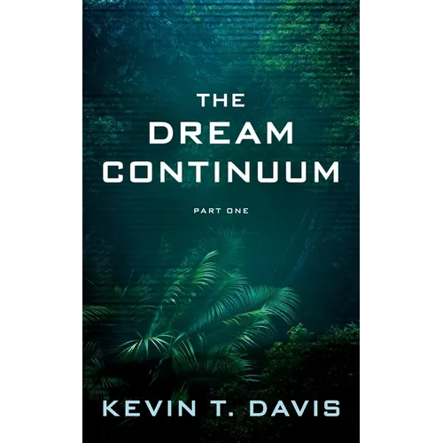 The Dream Continuum - Part One