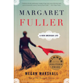 Margaret Fuller: A New American Life