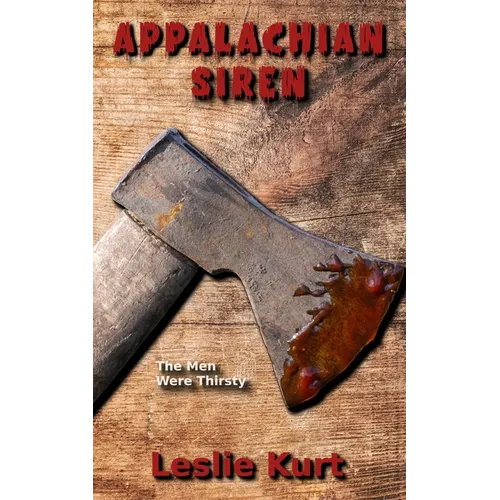 Appalachian Siren: An Erotic Horror-Backwoods/Splatterpunk