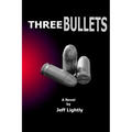 Three Bullets