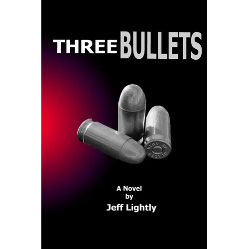Three Bullets