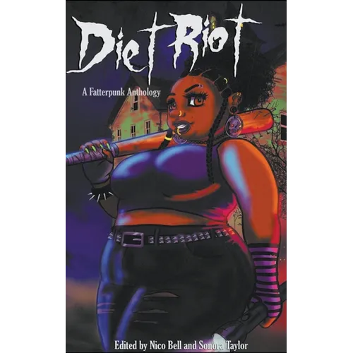 Diet Riot: A Fatterpunk Anthology