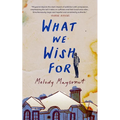 What We Wish for