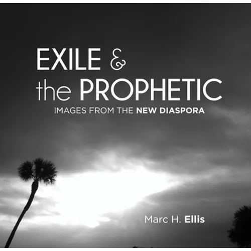 Exile & the Prophetic