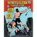 Henry & Glenn Forever & Ever: Ridiculously Complete Edition