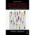College Students' Sense of Belonging: A Key to Educational Success for All Students