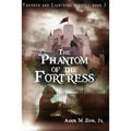 The Phantom of the Fortress