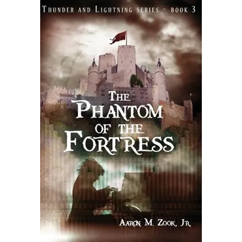 The Phantom of the Fortress