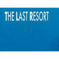 The Last Resort: Forty Years on