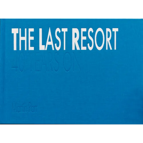 The Last Resort: Forty Years on