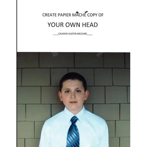 Create Papier Mache Copy of Your Own Head
