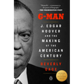G-Man (Pulitzer Prize Winner): J. Edgar Hoover and the Making of the American Century