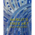 Margit's Fiber Art: New Directions