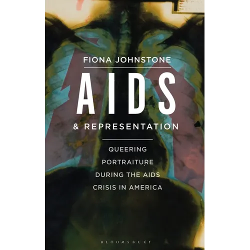 AIDS and Representation: Queering Portraiture during the AIDS Crisis in America