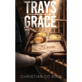 Trays of Grace