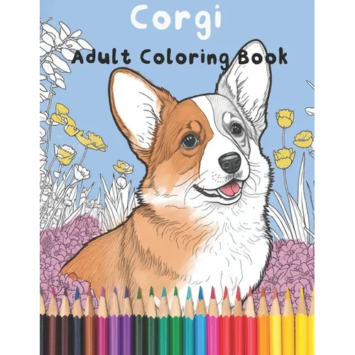 Corgi: Adult Coloring Book