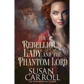 The Rebellious Lady and the Phantom Lord