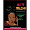 You're Amazing Coloring Book