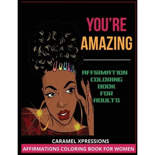 You're Amazing Coloring Book
