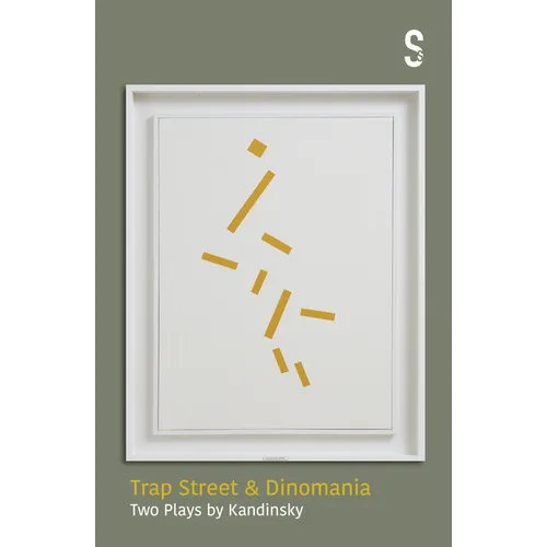 Trap Street & Dinomania: Two Plays by Kandinsky