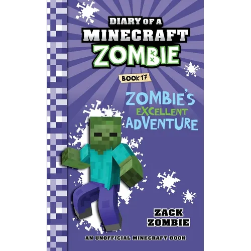 Diary of a Minecraft Zombie Book 17: Zombie's Excellent Adventure