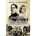 Other Than That, Mrs. Lincoln