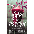 Cute but Psycho