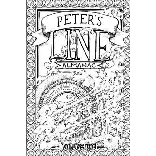 Peter's Line Almanac: Volume 1