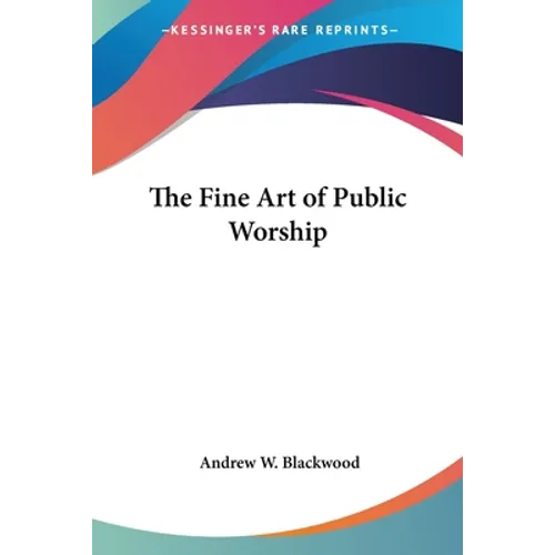 The Fine Art of Public Worship