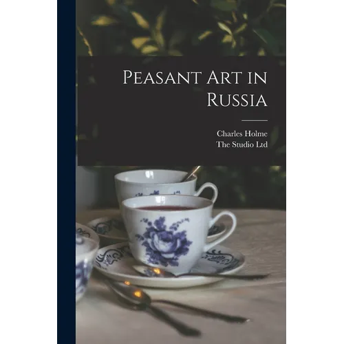 Peasant Art in Russia