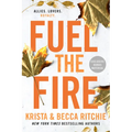 Fuel the Fire
