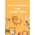 More Adventures from Aesop's Fables