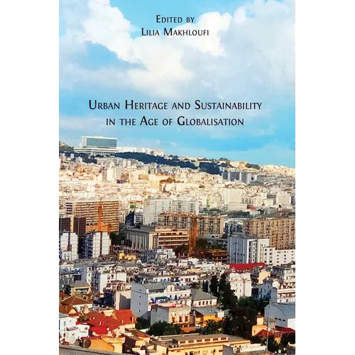 Urban Heritage and Sustainability in the Age of Globalisation