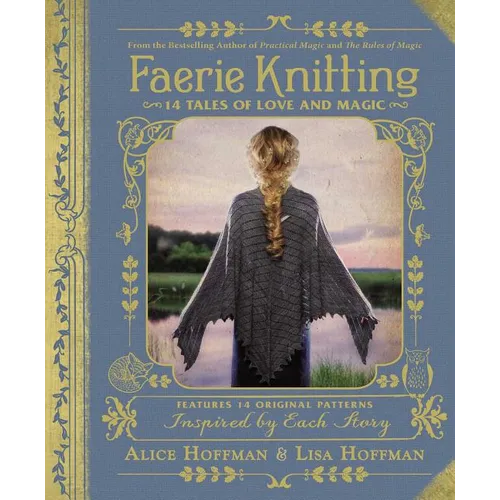 Faerie Knitting: 14 Tales of Love and Magic