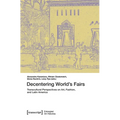 Decentering World's Fairs: Transcultural Perspectives on Art, Fashion, and Latin America