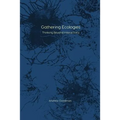 Gathering Ecologies: Thinking Beyond Interactivity