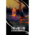 The Ana Log & Other Anomalies