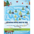 Christmas Activity Book For Kids: Fun Dot to Dot, Mazes, Coloring, Matching, Crossword Book For Kids