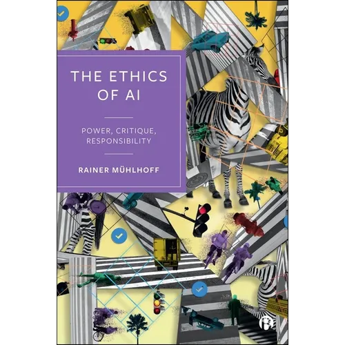 The Ethics of AI: Power, Critique, Responsibility