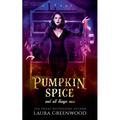 Pumpkin Spice And All Things Nice