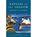 Refusal of the Shadow