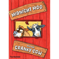 Midnight Moo and the Cranky Cow