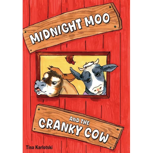Midnight Moo and the Cranky Cow