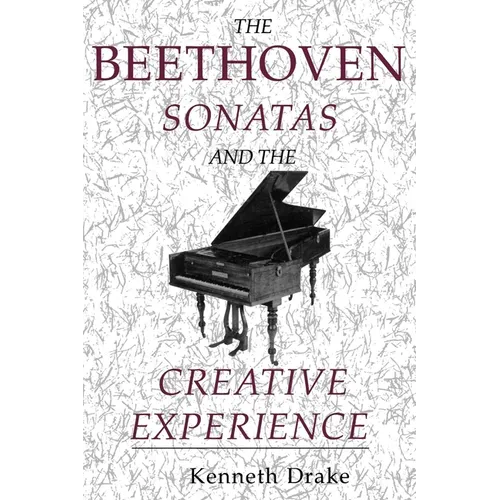 The Beethoven Sonatas and the Creative Experience