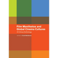Film Manifestos and Global Cinema Cultures: A Critical Anthology