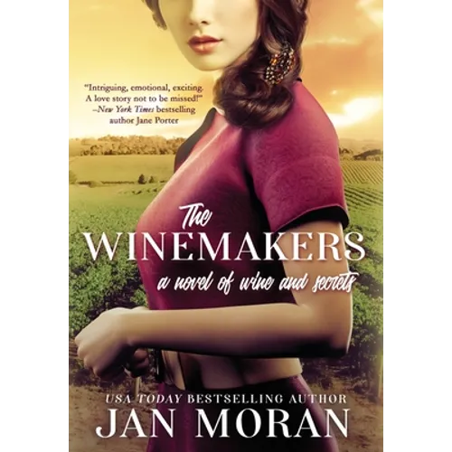 The Winemakers: A Novel of Wine and Secrets